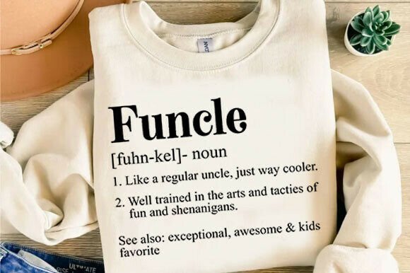 Download Funcle Definition Funny Uncle Svg - Uncle Collection