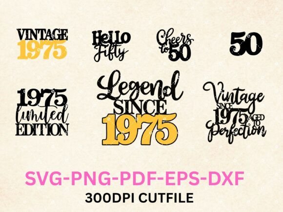 Download 50th Birthday SVG Bundle - Vintage 1975 - Bundle Collection