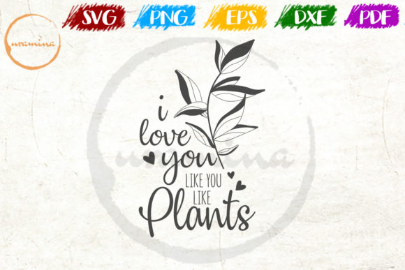 Download I Love You Like You Like Plants - Love you Collection